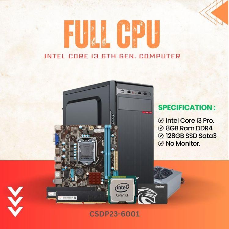 Full Desktop CPU (Intel Core i3 6th Gen. / Ram 8GB DDR4 / Rom 128GB SSD / Windows 10 / without Keyboard & Mouse - (CSDP23-6001)