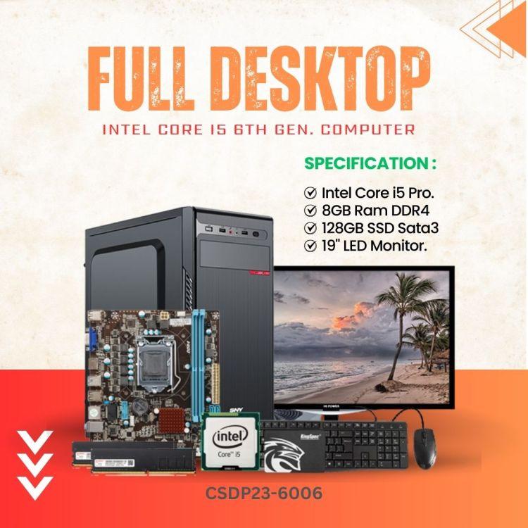 Full Desktop Computer (Intel Core i5 6th Gen. / Ram 8GB DDR4 / Rom 128GB SSD / 19" LED Monitor / Windows 10 / with Keyboard & Mouse - (CSDP23-6006)