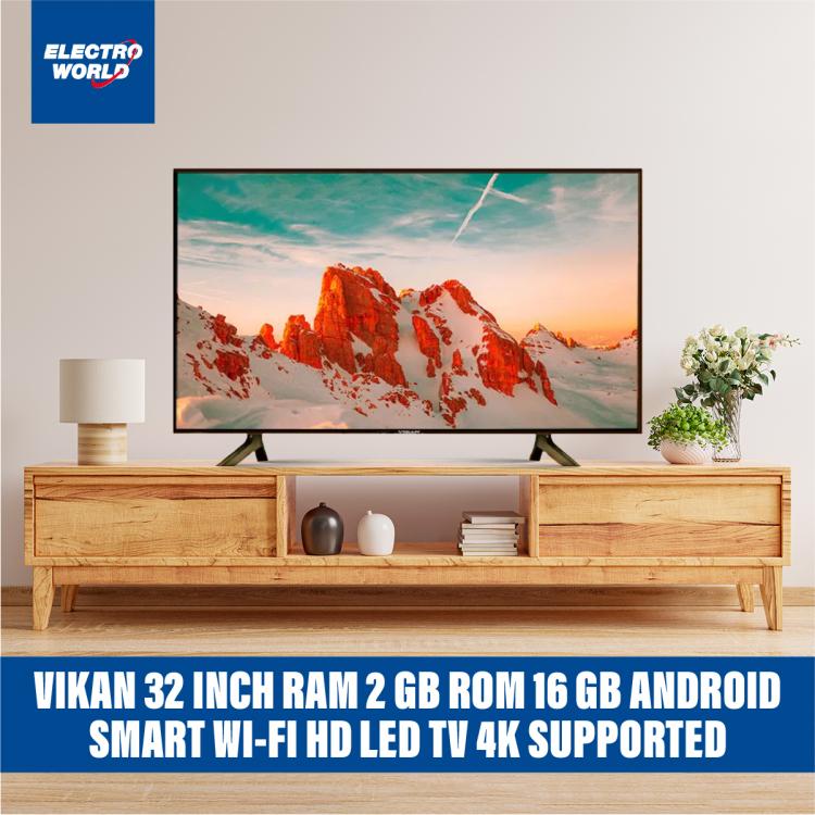 Vikan 32 Inch TV Ram 2GB Rom 16 GB Android Smart Wi-Fi HD LED TV 4K Supported Television Android version 11.0 Built-In