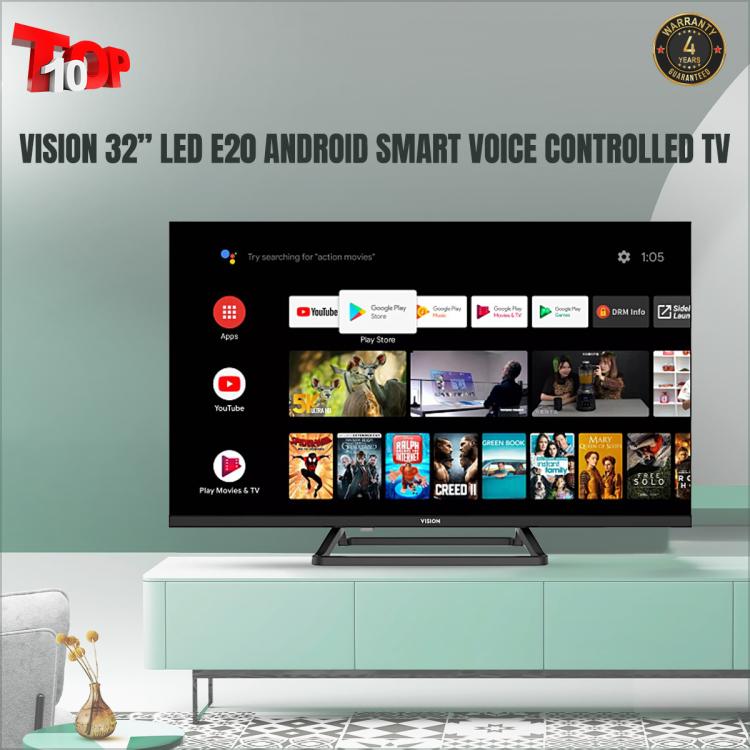 Vision 32" LED TV E30 Android Smart Infinity Voice controlled TV with Google Assistant Official Android 9.0 with Google Authorization2. Google assistant